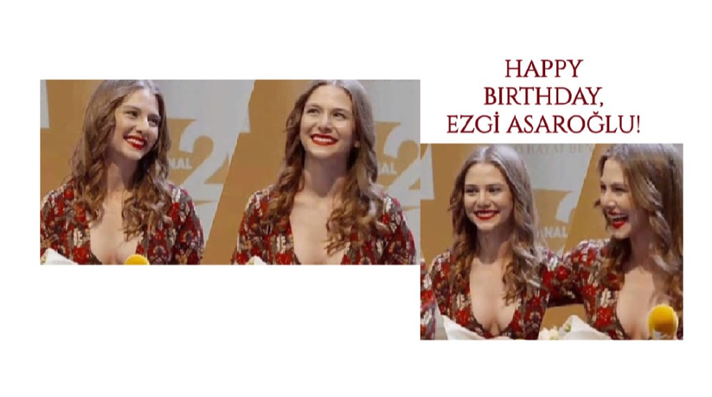 La mulți ani, Ezgi Asaroğlu!