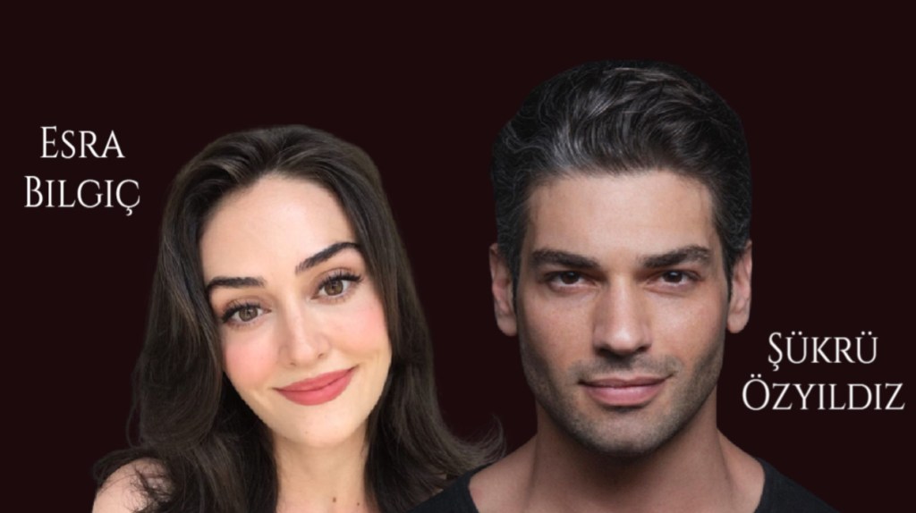 Esra Bilgiç și Şükrü Özyıldız vor fi parteneri într-un serial pentru America&nbsp;Latină