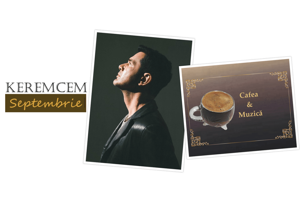Cafea şi Muzică: KEREMCEM-&nbsp;Septembrie