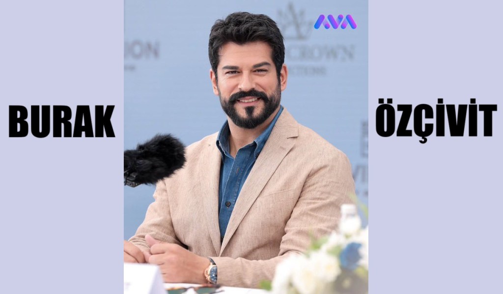 Burak Özçivit: Pentru obiective mari, e nevoie de visuri&nbsp;mari