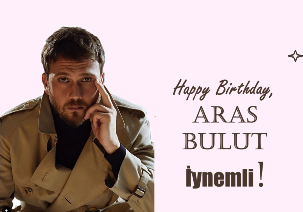 La mulți ani, Aras Bulut&nbsp;İynemli!