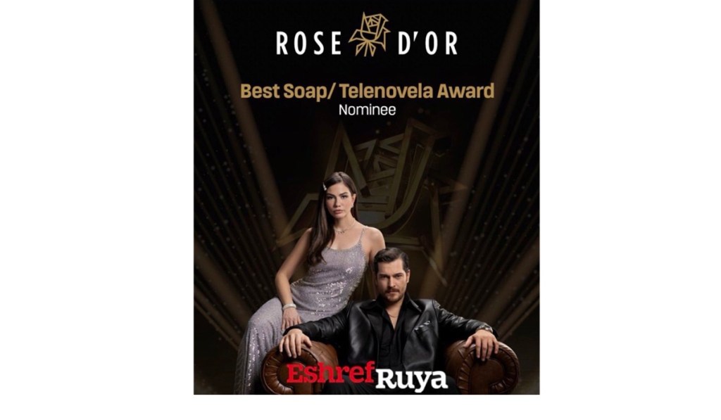 Serialul EȘREF RÜYA, cu Çağatay Ulusoy şi Demet Özdemir, nominalizat la Rose d’Or&nbsp;2025