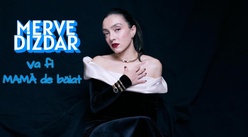 Merve Dizdar va fi mamă de&nbsp;băiat!