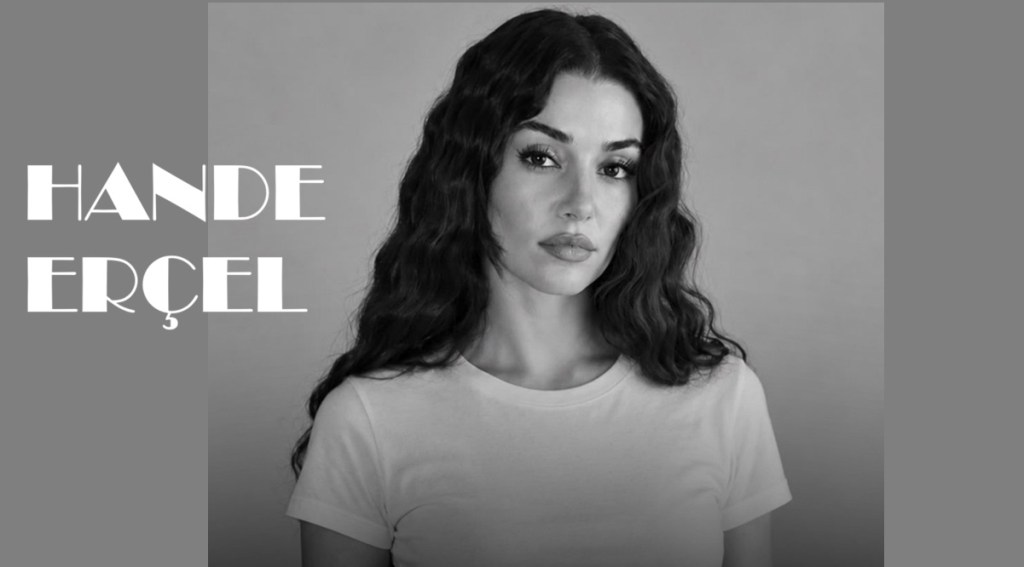 Hande Erçel va juca rolul principal în drama&nbsp;„Diaspora”